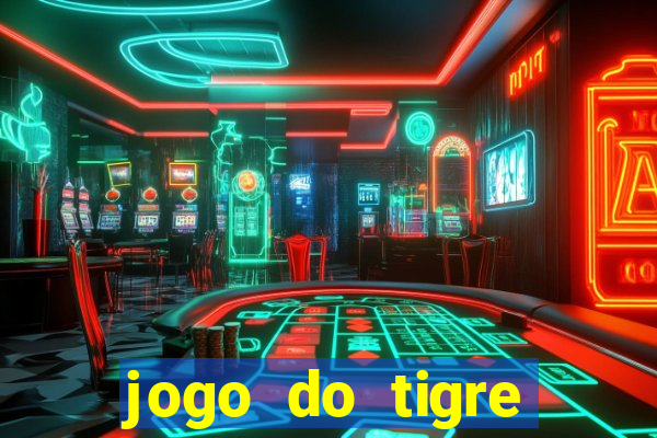 jogo do tigre bonus de cadastro